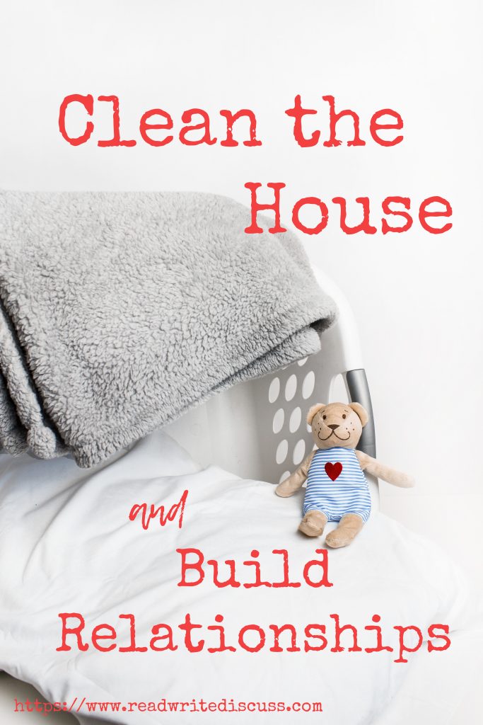 Cleaning the House with Kids and Build Your Relationship